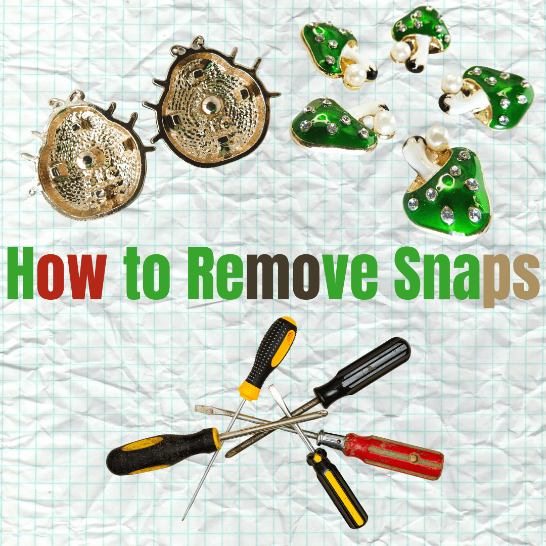 How To Remove Snaps Zazaofcanada how-to-remove-snaps-zazaofcanada