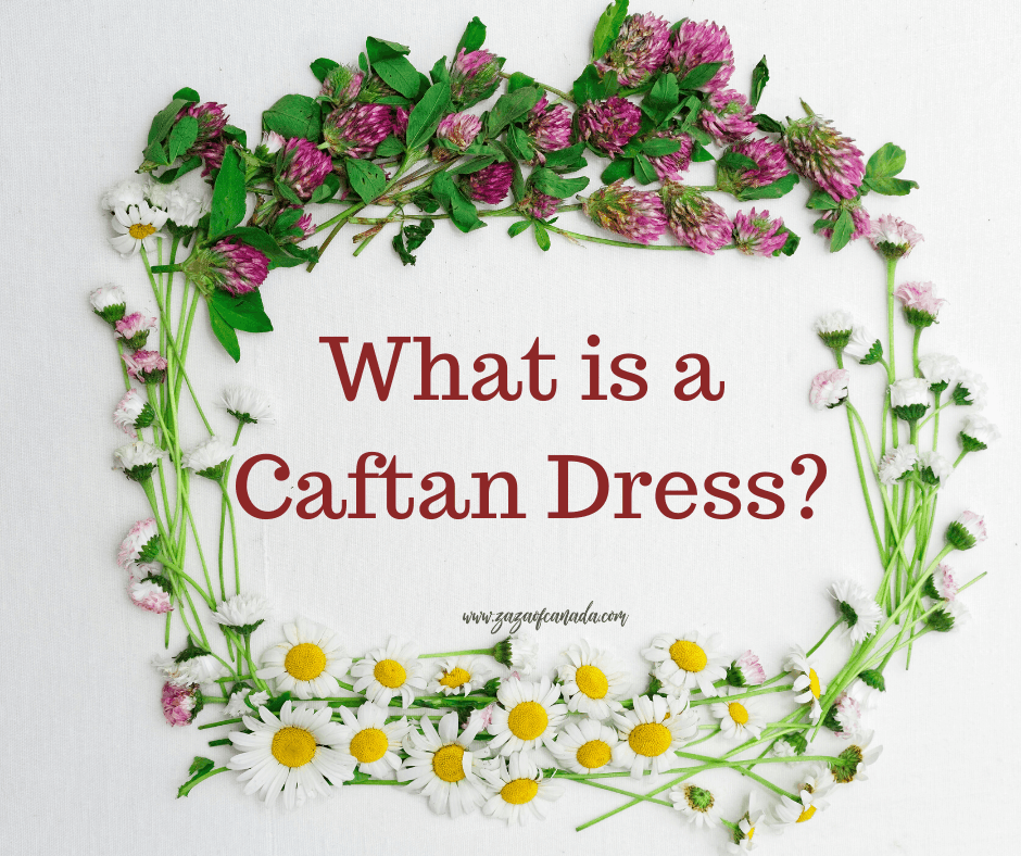 What is a Caftan Dress?